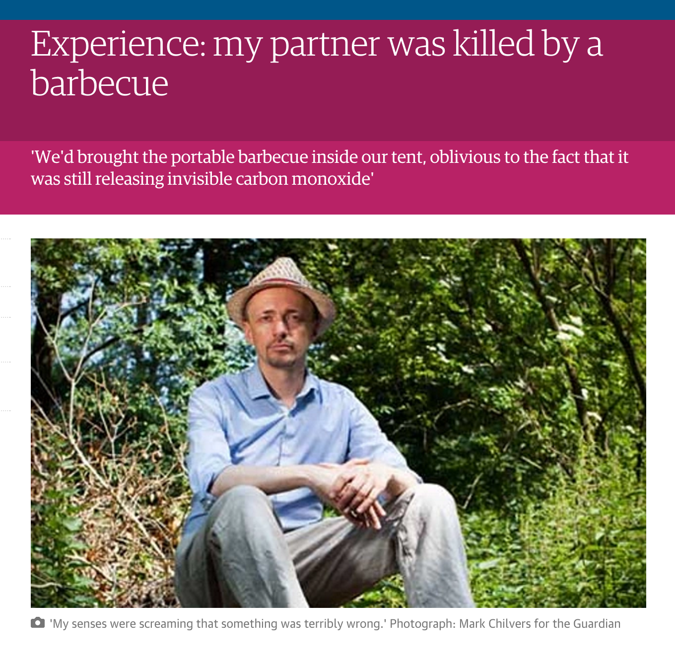 The Guardian, Experience: killed by a barbecue