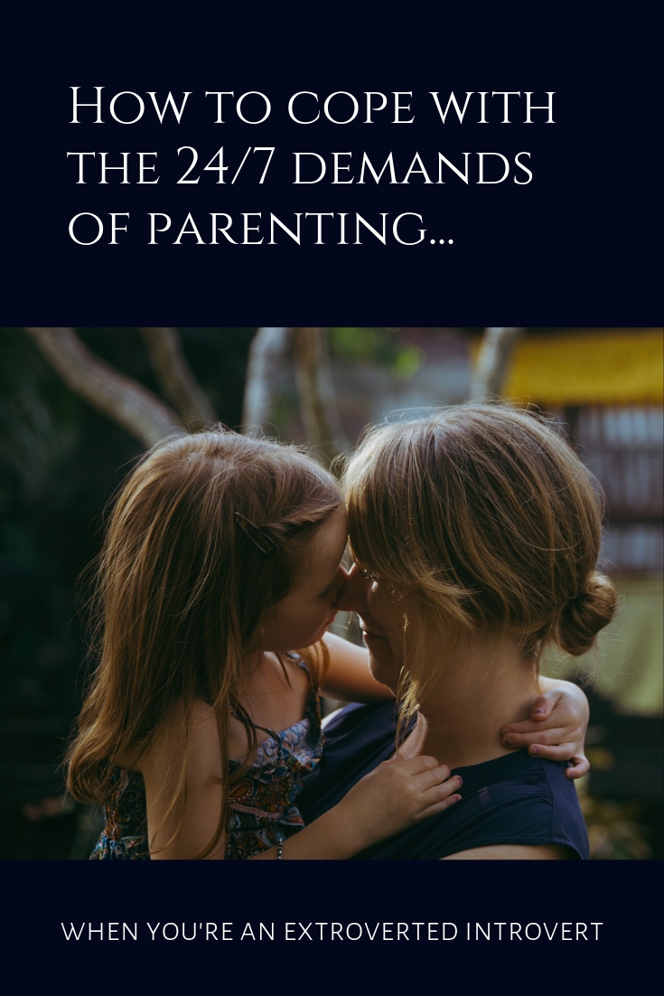 how to cope with parenting when you're an introvert (or an extroverted introvert)